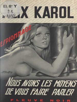 cover image of Nous avons les moyens de vous faire parler !